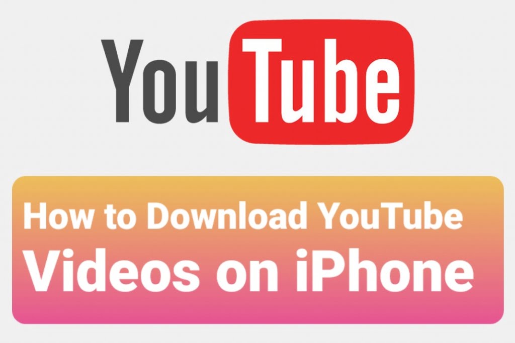 How to Download YouTube Videos on iPhone