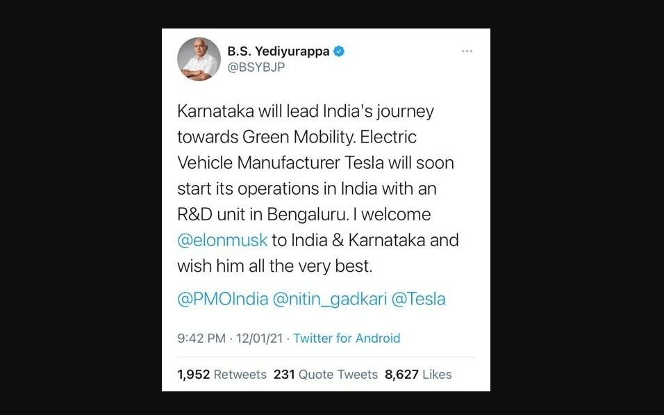 Chief Minister BS Yediyurappa tweeted welcoming Tesla to India. However, the tweet was later deleted.
